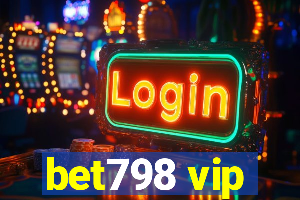 bet798 vip